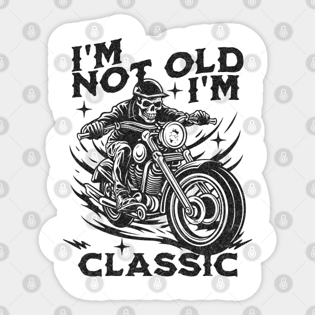 I'm Not Old, I'm Classic Sticker by NorseMagic